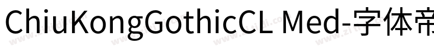 ChiuKongGothicCL Med字体转换